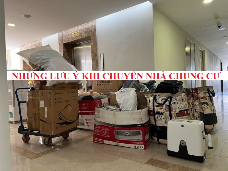 Những lưu ý khi chuyển nhà chung cư
